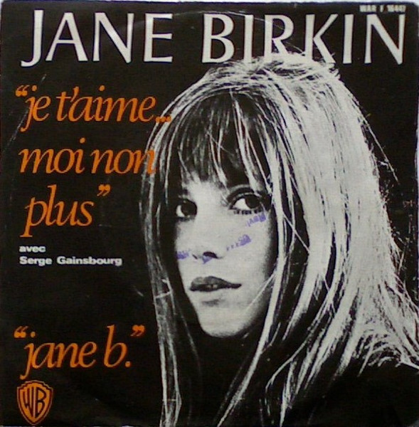 Jane Birkin Avec Serge Gainsbourg - Je T'aime... Moi Non Plus | Warner Bros. Records (WAR F 16447) - main