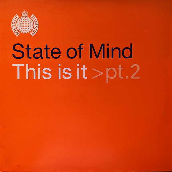 State Of Mind - This Is It > Pt.2 | Ministry Of Sound (MOSR123) - main State Of Mind - This Is It > Pt.2 | Ministry Of Sound (MOSR123) - main