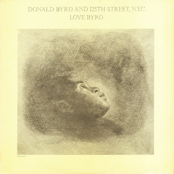 Donald Byrd & 125th Street, N.Y.C. - Love Byrd | Elektra (K 52301)