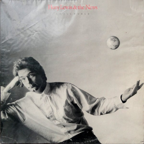 Huey Lewis & The News - Small World | Chrysalis (615485) - main
