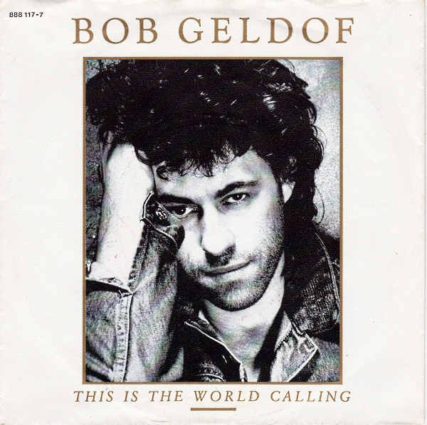 Bob Geldof - This Is The World Calling | Mercury (888 117-7)