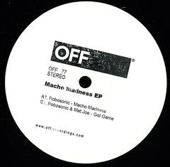Robosonic & Mat.Joe - Macho Madness EP | OFF Recordings (OFF 77)