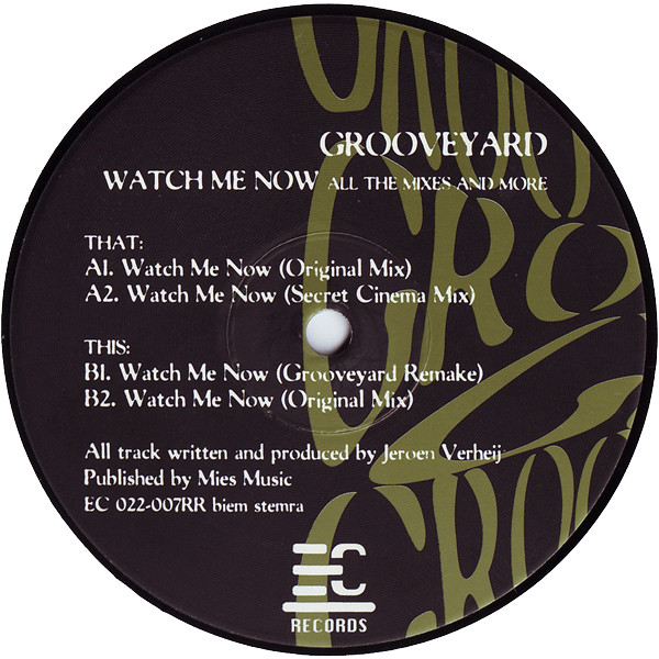 Grooveyard - Watch Me Now (All The Mixes And More) | EC Records (EC 022-007RR) - 3 Grooveyard - Watch Me Now (All The Mixes And More) | EC Records (EC 022-007RR) - 3