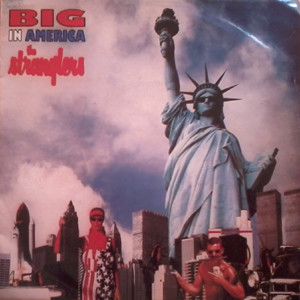 The Stranglers - Big In America | Epic (EPC 650249 7) - main