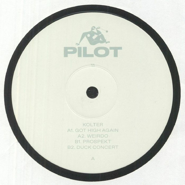 Kolter - Got High Again | Pilot (PILOT11)