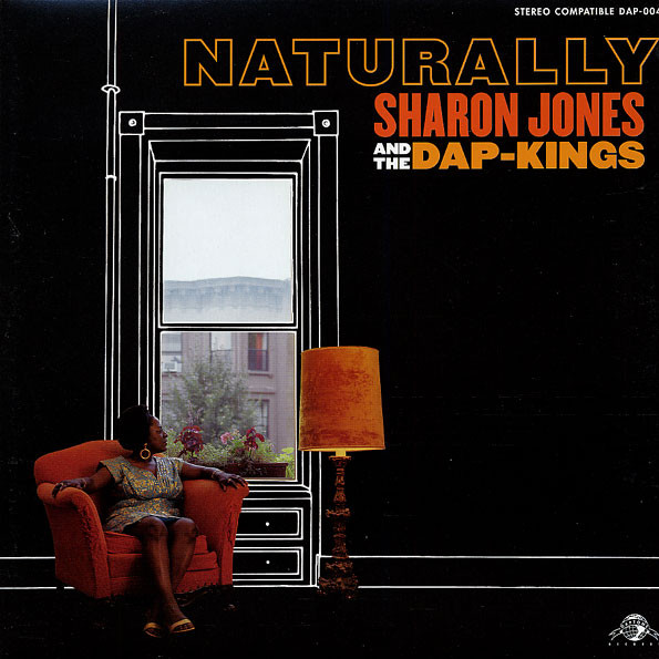 Sharon Jones & The Dap-Kings - Naturally | Daptone Records (DAP-004)
