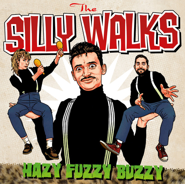 The Silly Walks - Hazy Fuzzy Buzzy | Family Spree Recordings (FSR028)