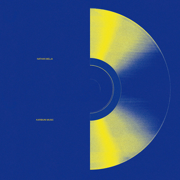 Nathan Melja - Karibuni Music | Antinote (ATN047) - main