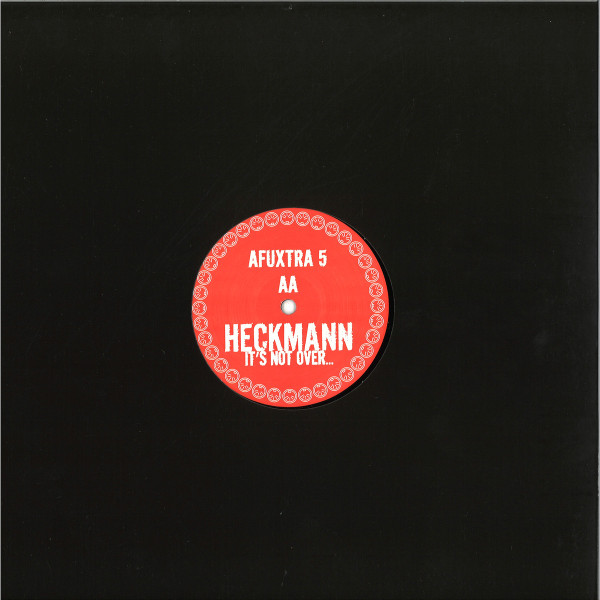 Thomas P. Heckmann - Acid Seduction / It's Not Over... | AFUXTRA (AFUXTRA 5) - main