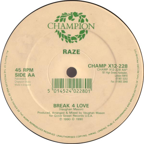 Raze Featuring Lady J & The Secretary Of Entertainment - All 4 Love (Break 4 Love 1990) / Break 4 Love | Champion (CHAMP X 12-228) - 2