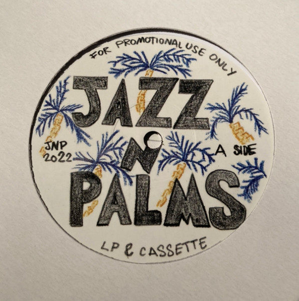 JAZZ N PALMS - Jazz N Palms 06 | Jazz N Palms (JNP06)