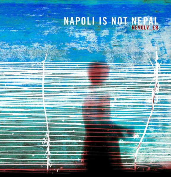 Napoli Is Not Nepal - Revolv_er | Shitkatapult (Strike 33 LP)