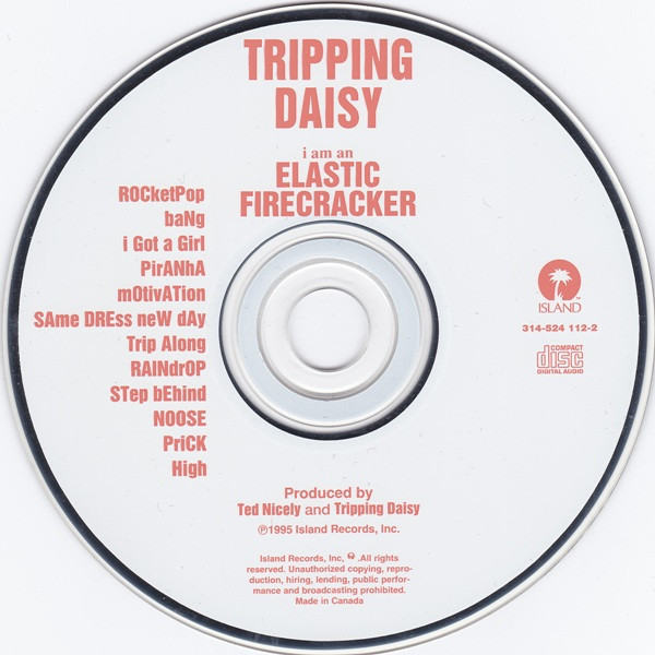 Tripping Daisy - I Am An Elastic Firecracker [CD] | Island Records (314-524 112-2) - 3