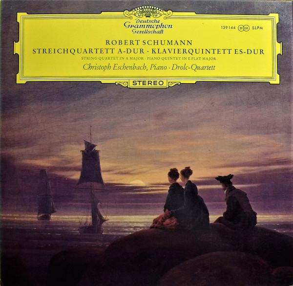 Robert Schumann , Christoph Eschenbach · Drolc-Quartett - Streichquartett A-dur • Klavierquintett Es-dur | Deutsche Grammophon (139 144) - main