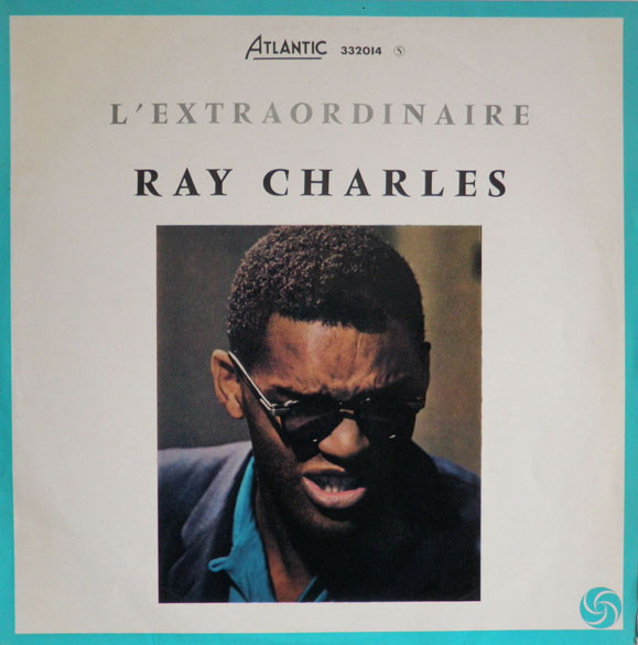 Ray Charles - L'Extraordinaire Ray Charles | Atlantic (332014) - main