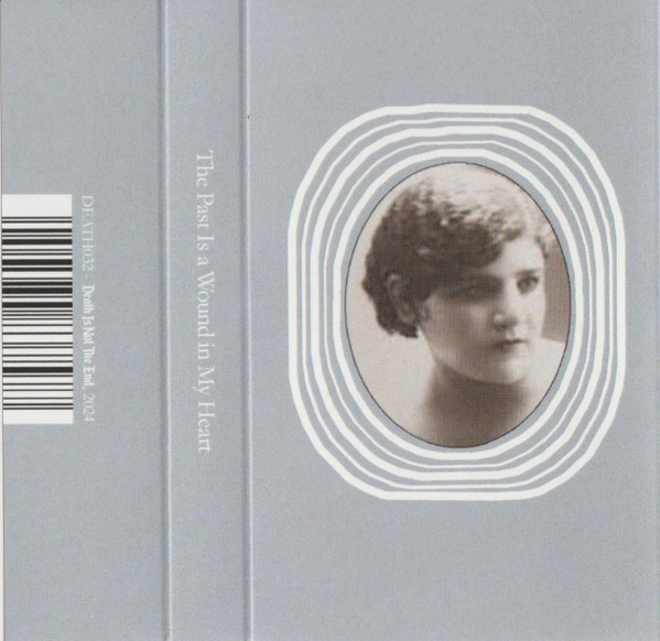 Various - The Past Is A Wound In My Heart | Death Is Not The End (DEATH032)