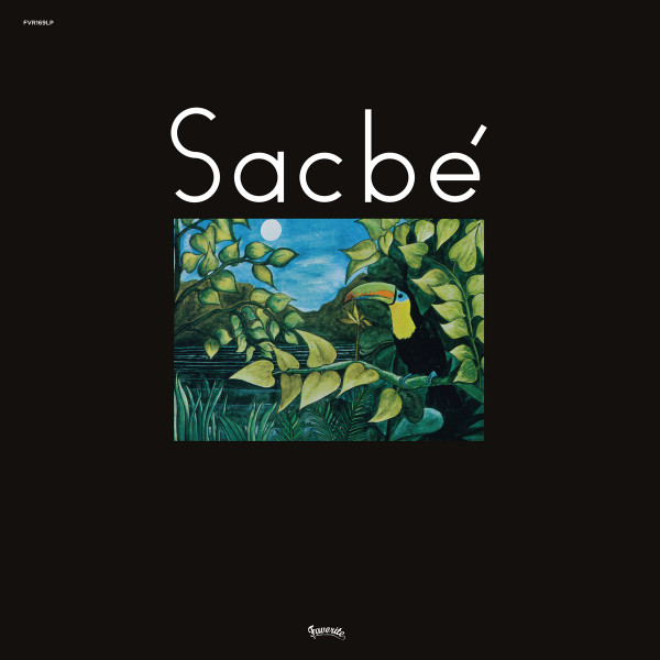 Sacbé - Sacbé | Favorite Recordings (FVR169LP)