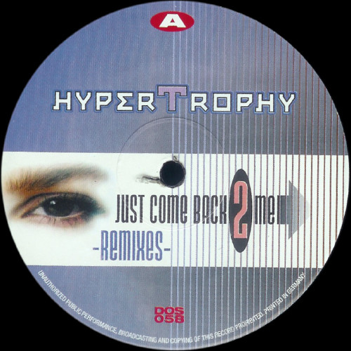 Hypertrophy - Just Come Back 2 Me (Remixes) | Dos Or Die Recordings (DOS 058) - main