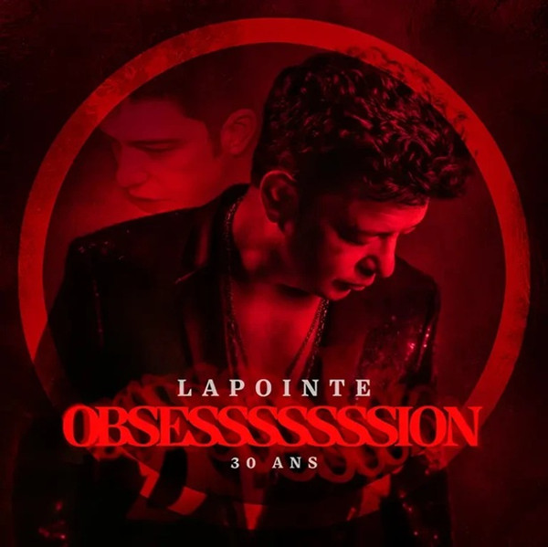 Éric Lapointe - Lapointe Obsesssssssion 30 Ans | Instinct Music (INS5-4773)