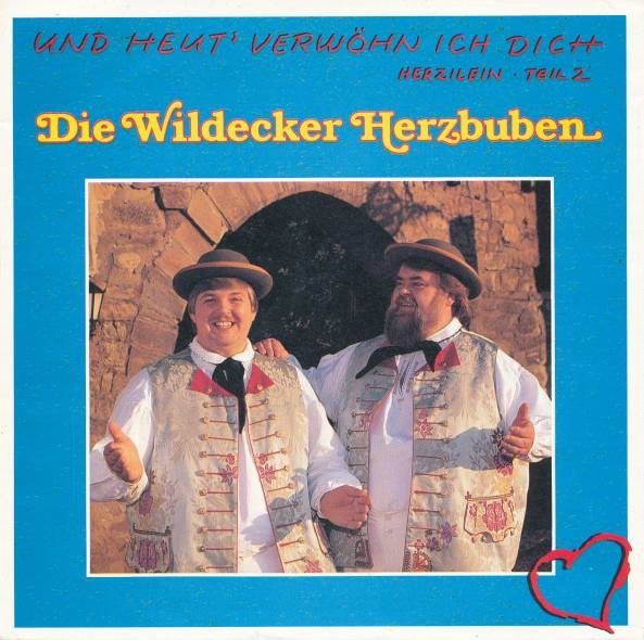 Die Wildecker Herzbuben - Und Heut' Verwöhn Ich Dich (Herzilein Teil 2) | Hansa (114 538) - main