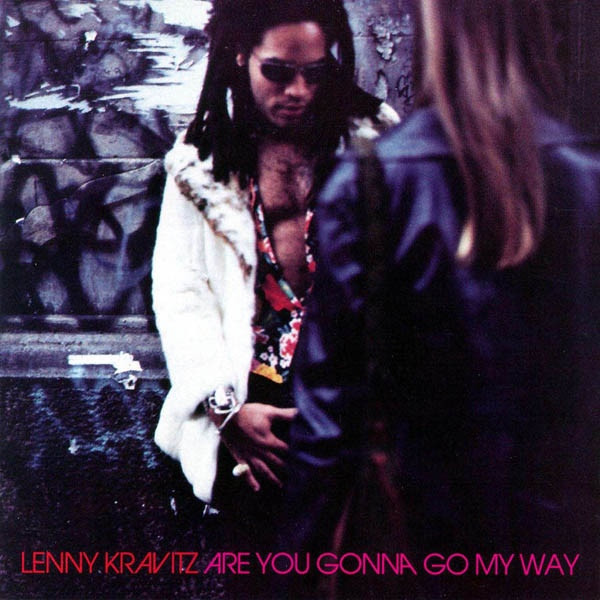 Lenny Kravitz - Are You Gonna Go My Way | Virgin (0777 7 86984 2 5) - main