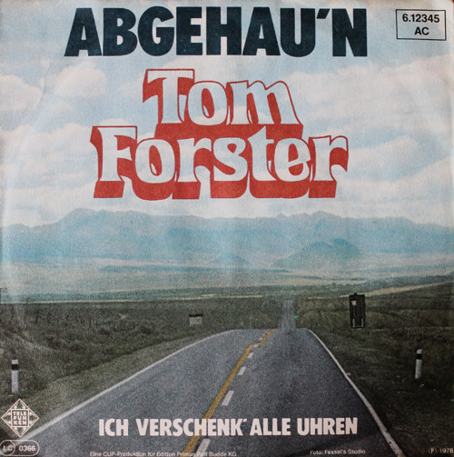Tom Forster - Abgehau'n | Telefunken (6.12345 AC)