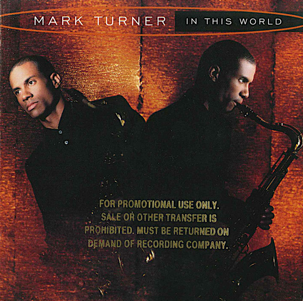 Mark Turner - In This World | Warner Bros. Records (947074-2) - main