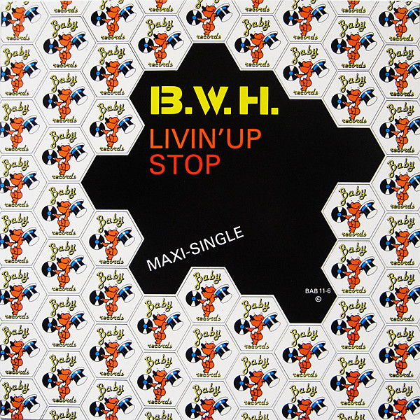 B.W.H. - Livin' Up / Stop | Baby Records (BAB 11-6) - main