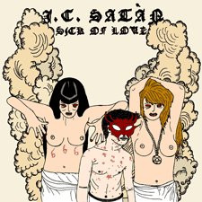 J.C. Satàn - Sick Of Love | Slovenly Recordings (702-100)