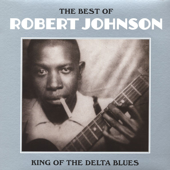 Robert Johnson - The Best Of Robert Johnson: King Of The Delta Blues | Not Now Music (CATLP109) - main Robert Johnson - The Best Of Robert Johnson: King Of The Delta Blues | Not Now Music (CATLP109) - main