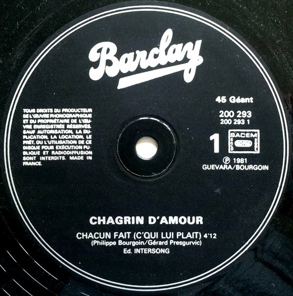 Chagrin D'Amour - Chacun Fait (C'qui Lui Plaît) | Barclay (200 293) - 3