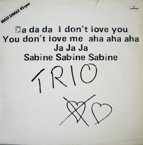 Trio - Da Da Da I Don't Love You You Don't Love Me Aha Aha Aha / Ja Ja Ja / Sabine Sabine Sabine | Mercury (64 00 579) - main