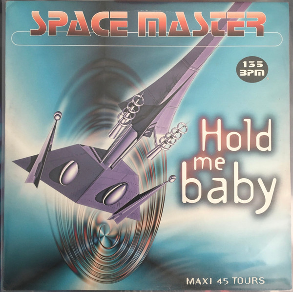 Space Master - Hold Me Baby | Airplay Records (573 209-1)