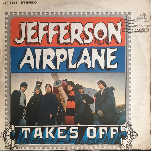 Jefferson Airplane - Jefferson Airplane Takes Off | RCA Victor (LSP-3584) Jefferson Airplane - Jefferson Airplane Takes Off | RCA Victor (LSP-3584)