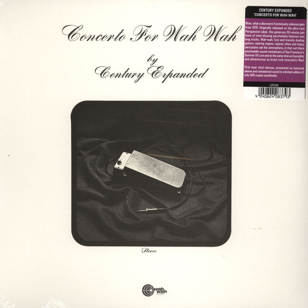 Century Expanded - Concerto For Wah Wah | Wah Wah Records (LPS124) Century Expanded - Concerto For Wah Wah | Wah Wah Records (LPS124)