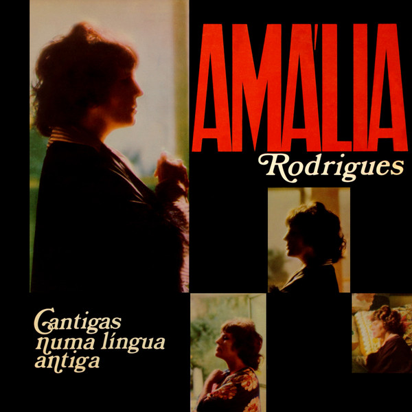 Amália Rodrigues - Cantigas Numa Língua Antiga | Columbia (11C 074 40447) - main
