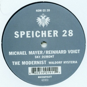 Michael Mayer / Reinhard Voigt / The Modernist - Speicher 28 | Kompakt Extra (KOM EX 28)