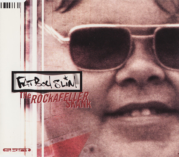 Fatboy Slim - The Rockafeller Skank | Skint (SKI 665968 2)