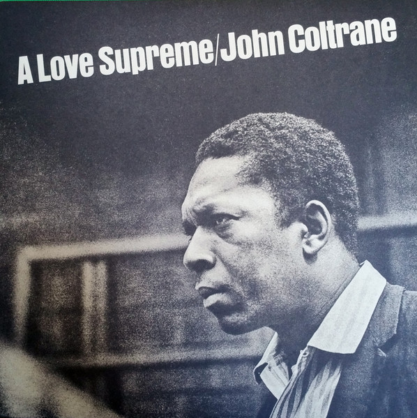 John Coltrane - A Love Supreme | Audio Clarity (ACL 0001)
