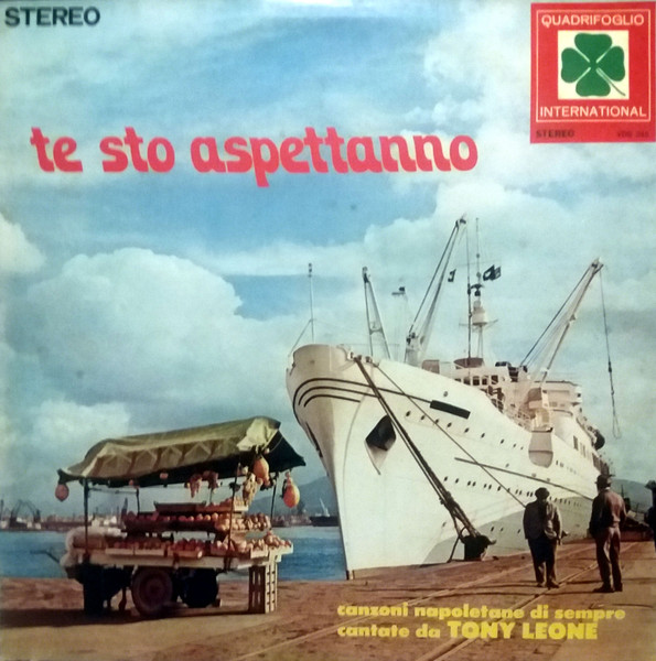 Tony Leone - Te Sto Aspettanno | Quadrifoglio International (VDS 245) - main Tony Leone - Te Sto Aspettanno | Quadrifoglio International (VDS 245) - main