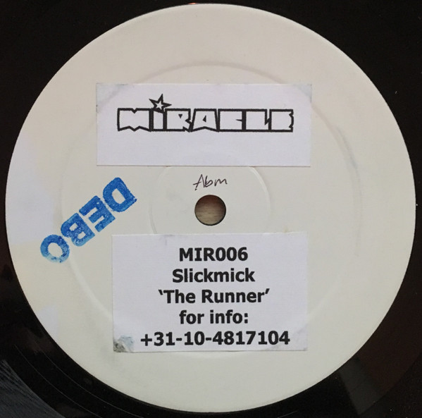Slick Mick - The Runner | Miracle Records (MIR006)