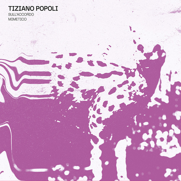 Tiziano Popoli - Sull’Accordo Mimetico | Soave (SV30)