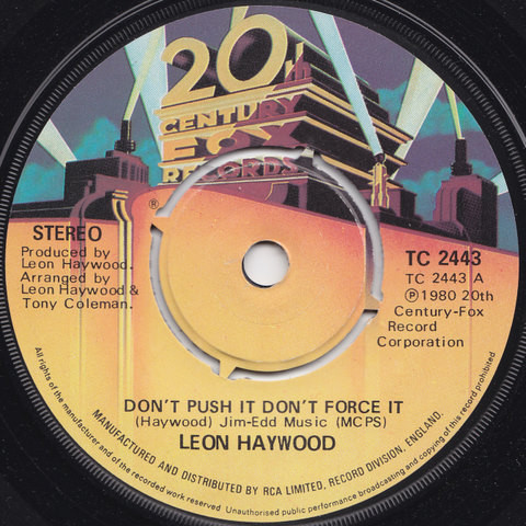 Leon Haywood - Don't Push It Don't Force It | 20th Century Fox Records (TC 2443) - main Leon Haywood - Don't Push It Don't Force It | 20th Century Fox Records (TC 2443) - main