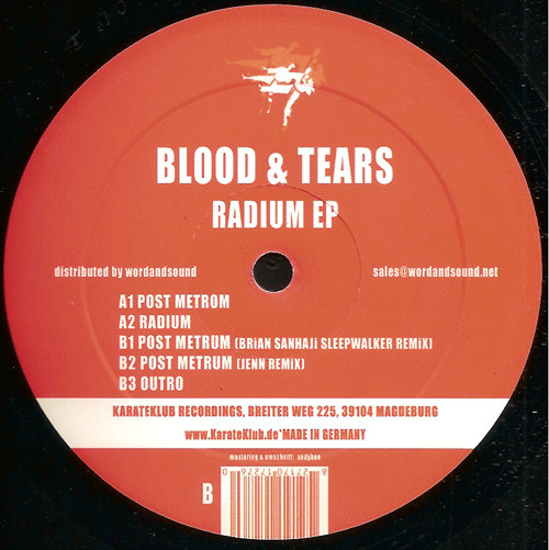 Blood & Tears - Radium EP | KarateKlub (karateklub recordings 018) - 3 Blood & Tears - Radium EP | KarateKlub (karateklub recordings 018) - 3