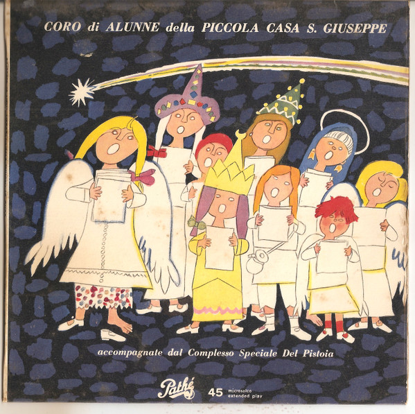 Coro Della Piccola Casa Di San Giuseppe - Il Natale Dei Giocattoli | Pathé (45EAQ 27) - main