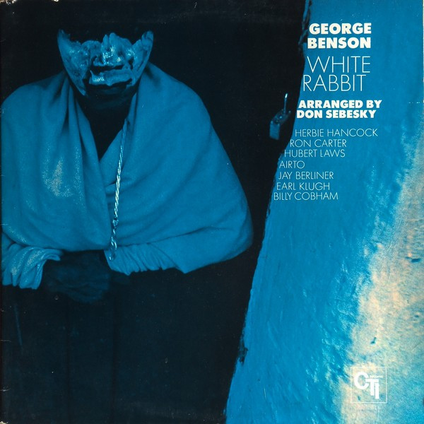 George Benson - White Rabbit | CTI Records (6489 032) - main George Benson - White Rabbit | CTI Records (6489 032) - main
