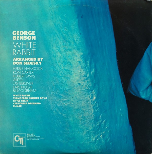George Benson - White Rabbit | CTI Records (6489 032) - 4 George Benson - White Rabbit | CTI Records (6489 032) - 4