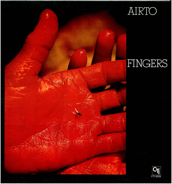 Airto Moreira - Fingers | CTI Records (CTI 6028)