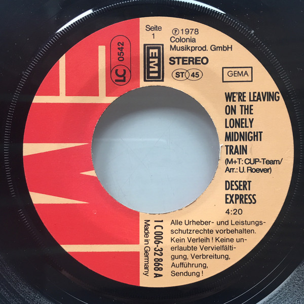 Desert Express - We're Leaving On The Lonely Midnight Train | EMI (1C 006-32 868) - 3