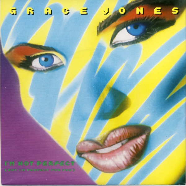 Grace Jones - I'm Not Perfect (But I'm Perfect For You) | Manhattan Records (1C 006-20 1503 7)